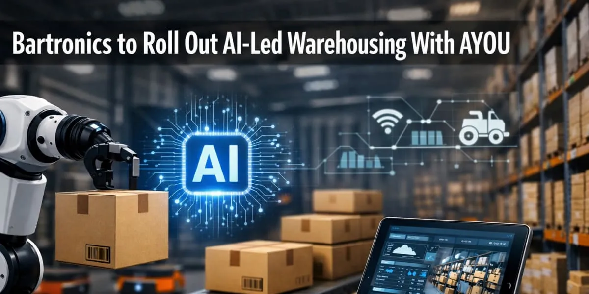 Bartronics to Roll Out AI-Led Warehousing With AYOU