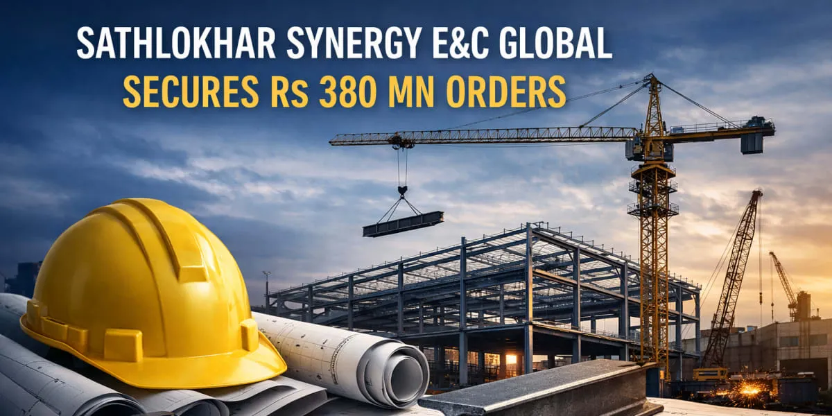 Sathlokhar Synergy E&C Global Secures Rs 380 mn Orders
