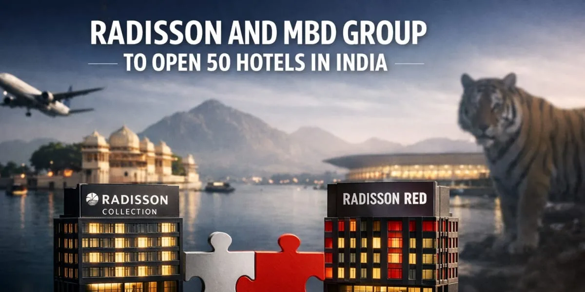 Radisson And MBD Group To Open 50 Hotels In India