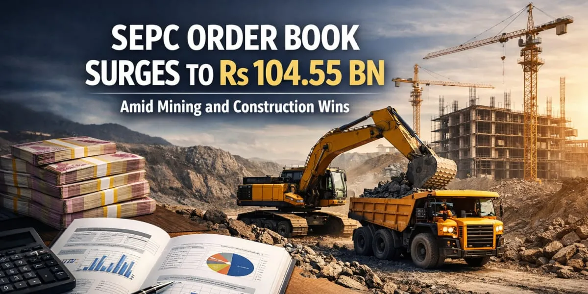 SEPC Order Book Surges to Rs 104.55 bn Amid Mining and Construction Wins