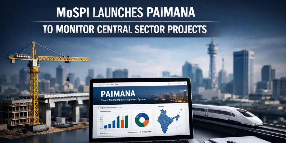 MoSPI Launches PAIMANA To Monitor Central Sector Projects