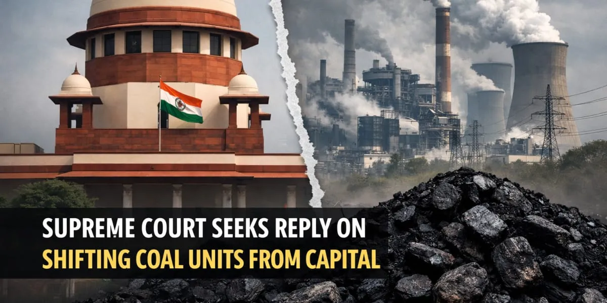 Supreme Court Seeks Reply On Shifting Coal Units From Capital