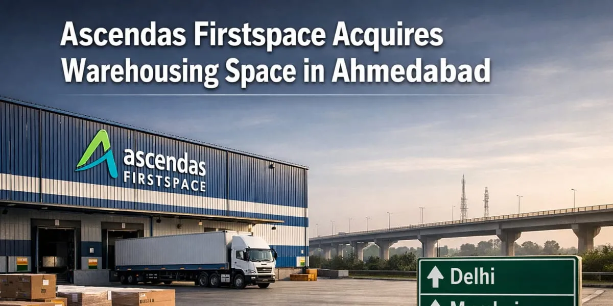 Ascendas Firstspace Acquires Warehousing Space in Ahmedabad