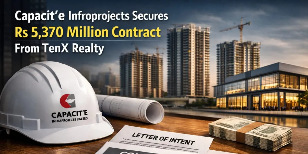 Capacit'e Infraprojects Secures Rs 5,370 Million Contract From TenX Realty