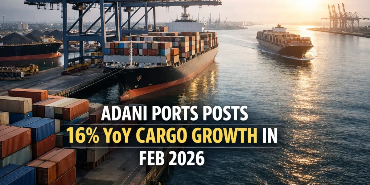 Adani Ports Posts 16% YoY Cargo Growth In Feb 2026