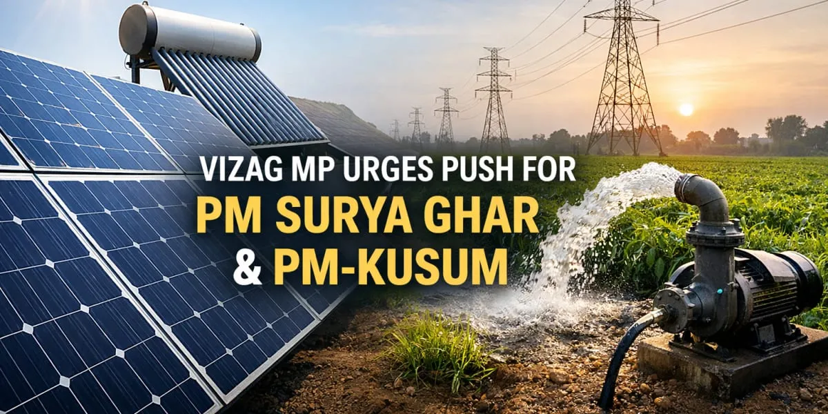 Vizag MP Urges Push For PM Surya Ghar And PM-KUSUM