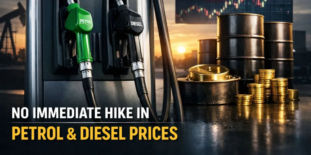 No Immediate Hike In Petrol And Diesel Prices