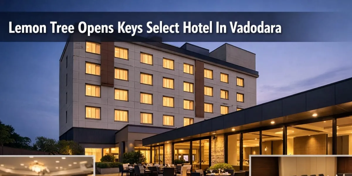 Lemon Tree Opens Keys Select Hotel In Vadodara