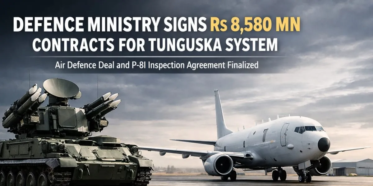 Defence Ministry Signs Rs 8,580 Million Contracts For Tunguska System