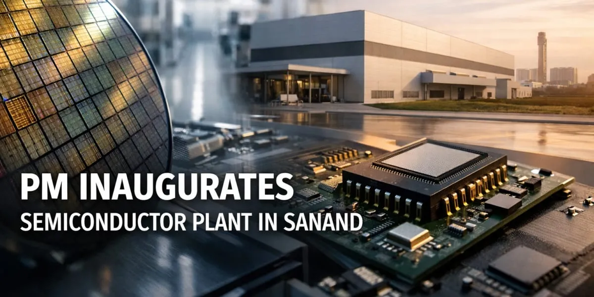 Prime Minister Inaugurates Kaynes Semicon Plant at Sanand