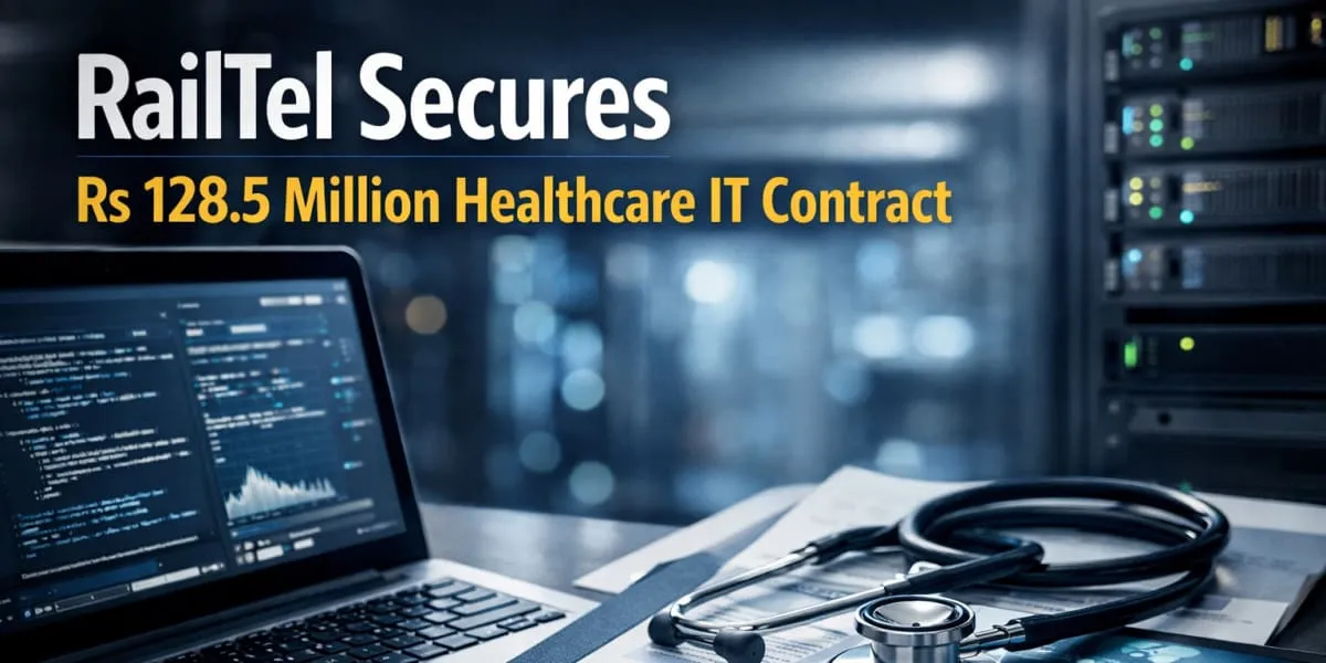 RailTel Secures Rs 128.5 Million Healthcare IT Contract