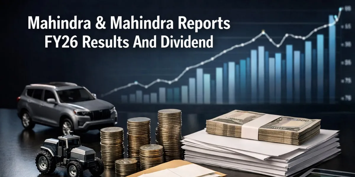 Mahindra & Mahindra Reports FY26 Results And Dividend