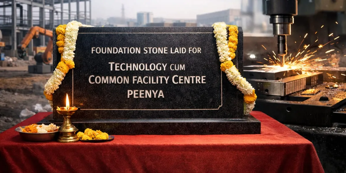 NSIC Technology Cum Common Facility Centre Foundation Stone Laid at Peenya