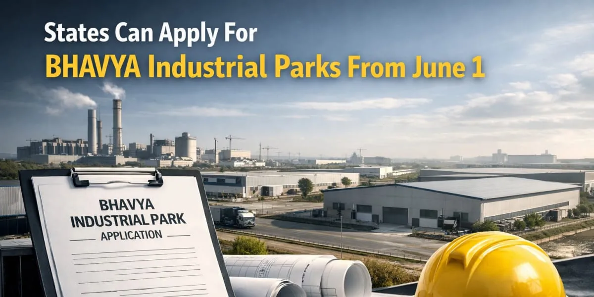 States Can Apply For BHAVYA Industrial Parks From June One