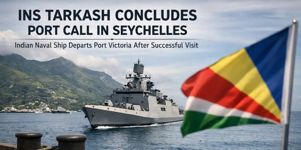 Indian Naval Ship Tarkash Concludes Port Call In Seychelles