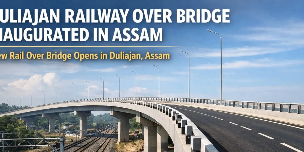 Duliajan Railway Over Bridge Inaugurated in Assam