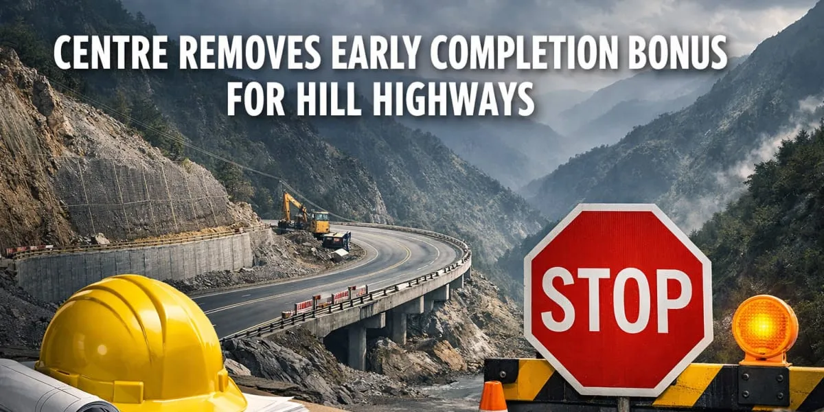 Centre Removes Early Completion Bonus For Hill Highways