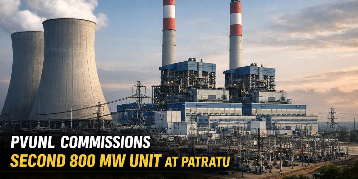 PVUNL Commissions Second 800 MW Unit At Patratu