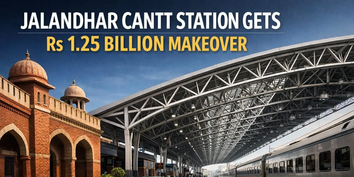 Jalandhar Cantt Station Gets Rs 1.25 Billion Makeover