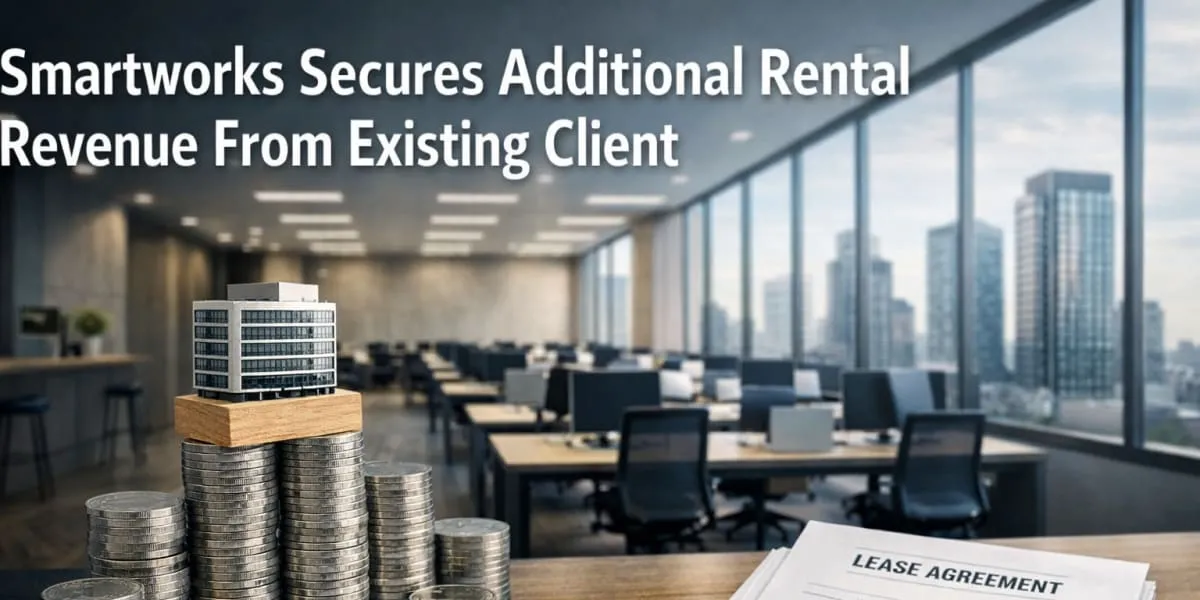 Smartworks Secures Additional Rental Revenue From Existing Client