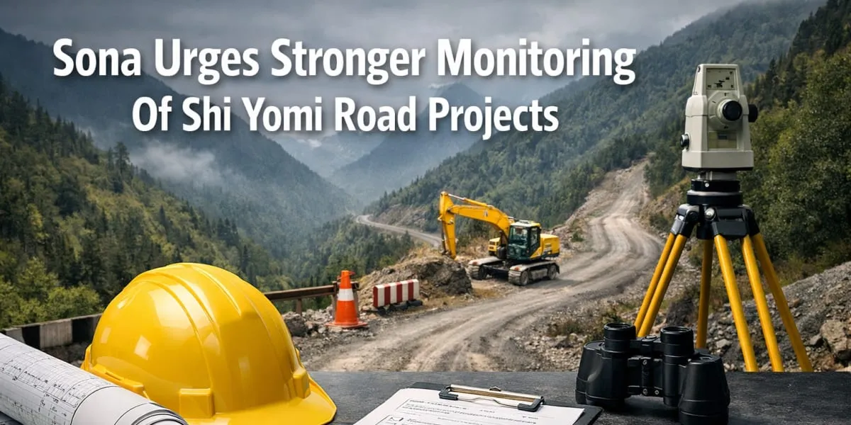Sona Urges Stronger Monitoring Of Shi Yomi Road Projects