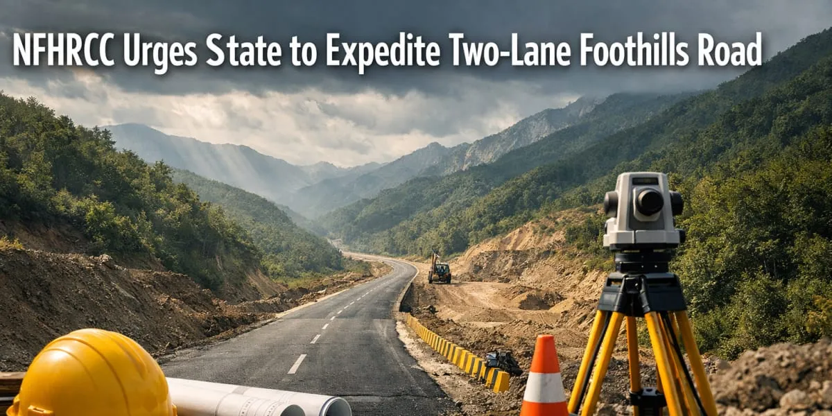 NFHRCC Urges State to Expedite Two-Lane Foothills Road