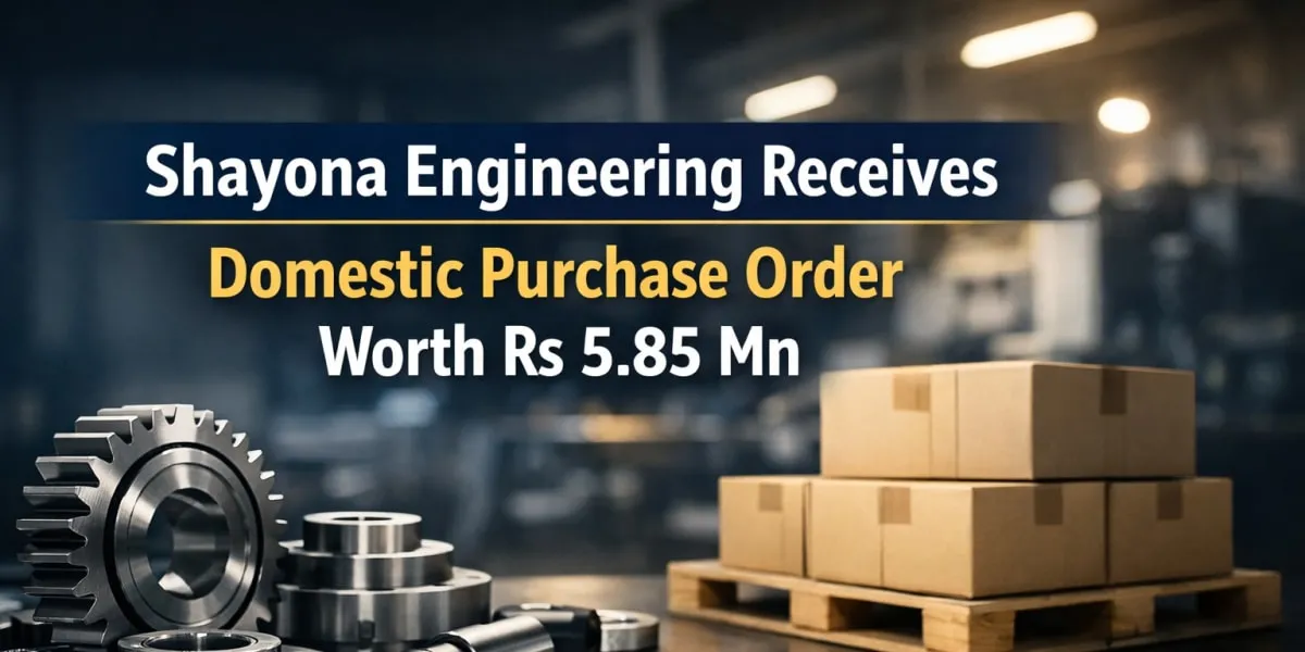 Shayona Engineering Receives Domestic Purchase Order Worth Rs 5.85 mn