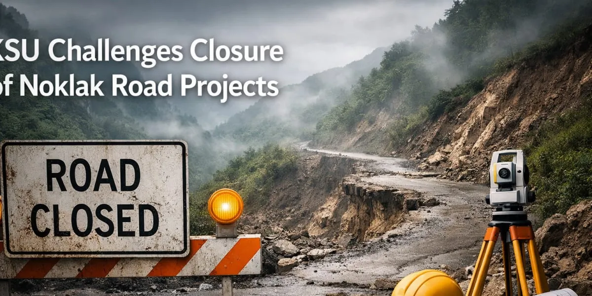 KSU Challenges Closure Of Noklak Road Projects