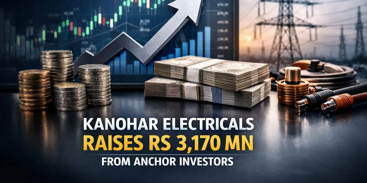 Kanohar Electricals Raises Rs 3,170 mn From Anchor Investors