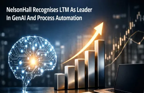 NelsonHall Recognises LTM As Leader In GenAI And Process Automation