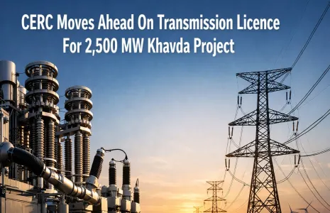 CERC Moves Ahead On Transmission Licence For 2,500 MW Khavda Project