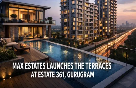 Max Estates Launches The Terraces At Estate 361 Gurugram